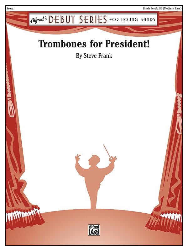 Trombones for President